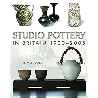 STUDIO POTTERY IN BRITAIN 19002005